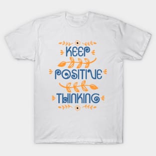 Keep Positive Thinking T-Shirt